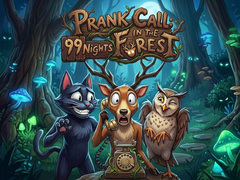 Spiel Prank Call - 99 Nights In The Forest
