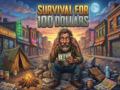 Spiel Survival for 100 dollars