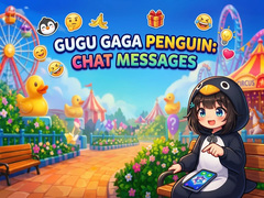 Spiel Gugu Gaga Penguin: Chat Messages