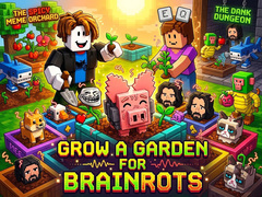 Spiel Grow a garden for Brainrots