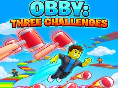 Spiel Obby: Three Challenges