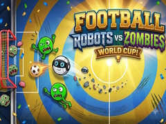 Spiel Football: Robots vs Zombies, World Cup!