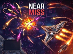 Spiel Near Miss