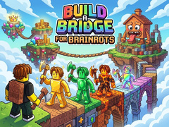 Spiel Build a Bridge for Brainrots