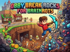 Spiel Obby: Break Rocks For Brainrots
