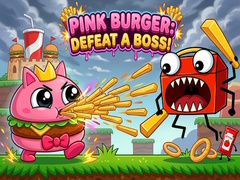 Spiel Pink Burger: Defeat a BOSS!