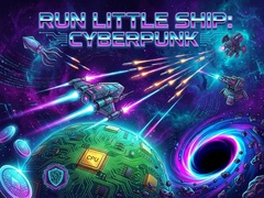 Spiel Run Little Ship: Cyberpunk