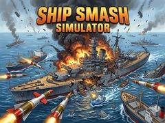 Spiel Ship Smash Simulator
