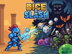 Spiel Dice & Slash