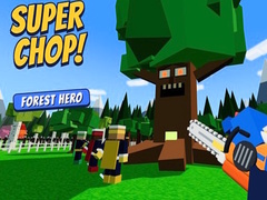 Spiel Super Chop! Forest Hero