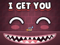 Spiel I Get You