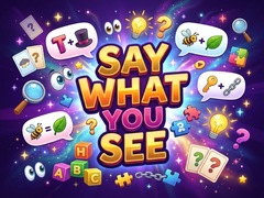 Spiel Say What You See