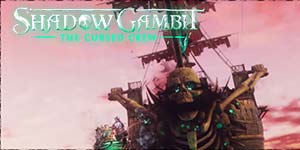 Shadow Gambit: Die verfluchte Crew 